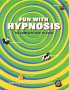 Fun with Hypnosis